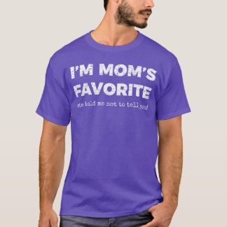 T-shirt Rétro Im La Préférée De Maman Elle M'a Dit De Ne P