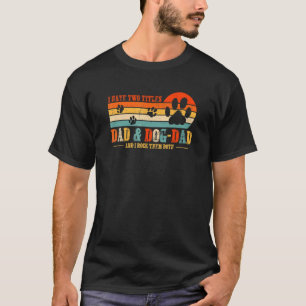 T-shirt Retro J'Ai Deux Titres Papa Et Chien Papa Et Je Ro