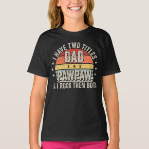 T-shirt Retro J'ai deux titres Papa et Pawpaw Girl