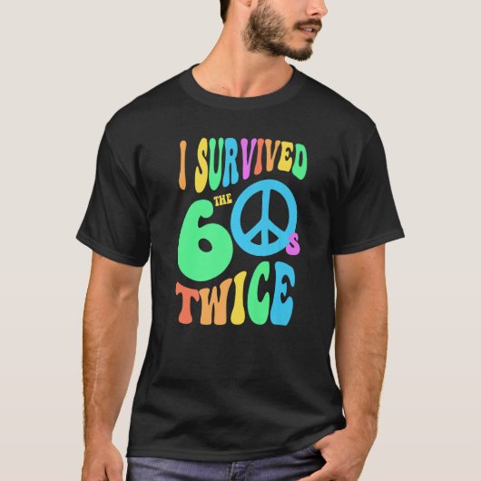 T-shirt Rétro J'AI SURVÉCU LES SIXTIES DEUX FOIS 70e anniv (Devant)