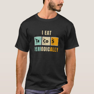 T-shirt Retro Je Mange Tacos Périodiquement Chimie Science