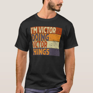 T-shirt Retro Je suis VICTOR Faire des choses VICTOR Anniv