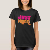 T-shirt Retro Juste Drunk | Bachelorette ivre d'amour (Devant)