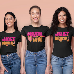T-shirt Retro Juste Drunk   Bachelorette ivre d'amour