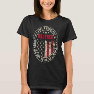 T-shirt Retro Juste Un Frère Régulier Relève Libéraux Amér