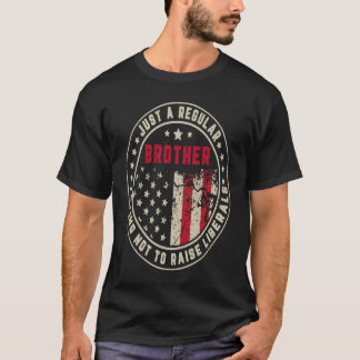 T-shirt Retro Juste Un Frère Régulier Relève Libéraux Amér