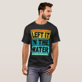 T-shirt Retro Left It In The Water Shirt Christian Faith P (Devant entier)