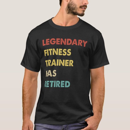 T-shirt Retro Legendary Fitness Trainer Has Retired (Devant)