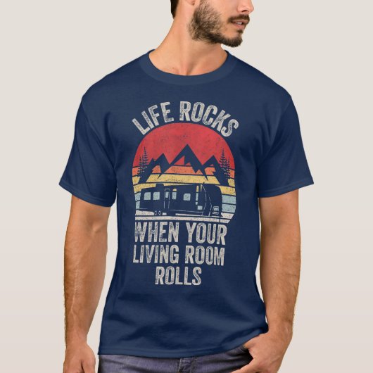 T-shirt Retro Life Rocks Quand Votre Séjour Roule RV (Devant)