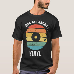 T-shirt Retro Me Demander À Propos De Vinyl Old School Mus
