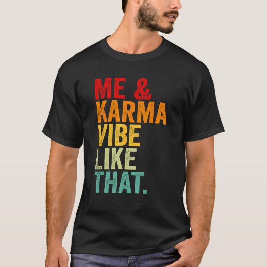 T-shirt Retro Me Et Karma Vibe Comme Cette Hip Super Drôle (Devant)