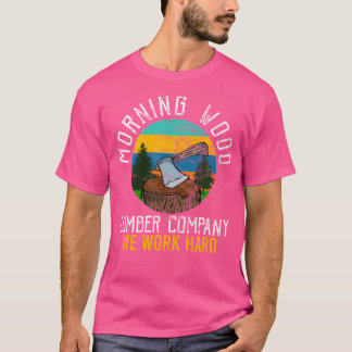 T-shirt Retro Morning Bois Lumber Company Camping Woodman