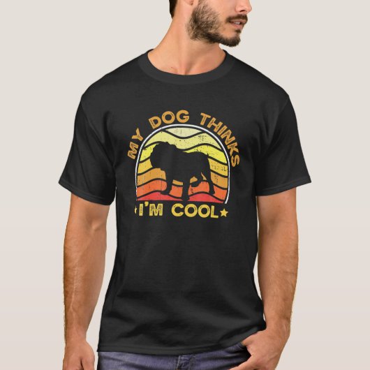 T-shirt Retro My Dog pense que je suis Cool anglais Bulldo (Devant)