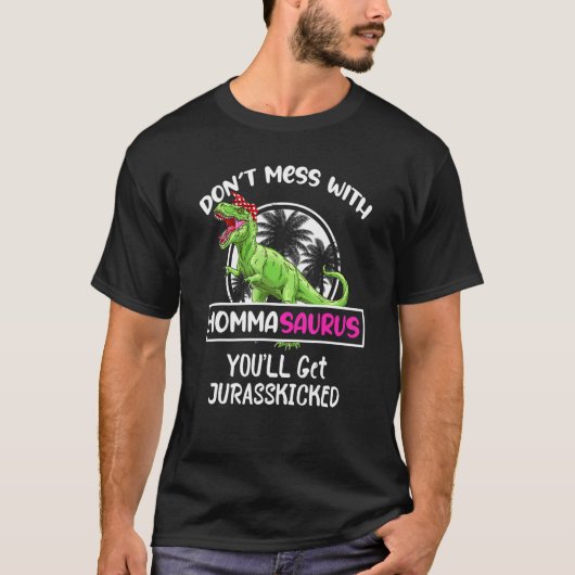 T-shirt Retro Ne manquez pas avec Mommasaurus Vous obtiend (Devant)