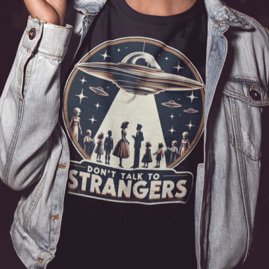T-shirt Retro Ne parlez pas à des étrangers OVNI