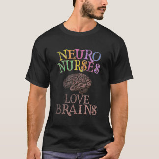 T-shirt Retro NEURO NURSES LOVE BRAINS C'est ma peur Pa