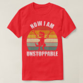 T-shirt Retro Now I Am Unstopable Funny TRex Cadeaux Vinta (Design devant)