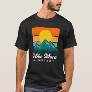 T-shirt Rétro Outdoor Hike More Worry Less Trekking Hiking