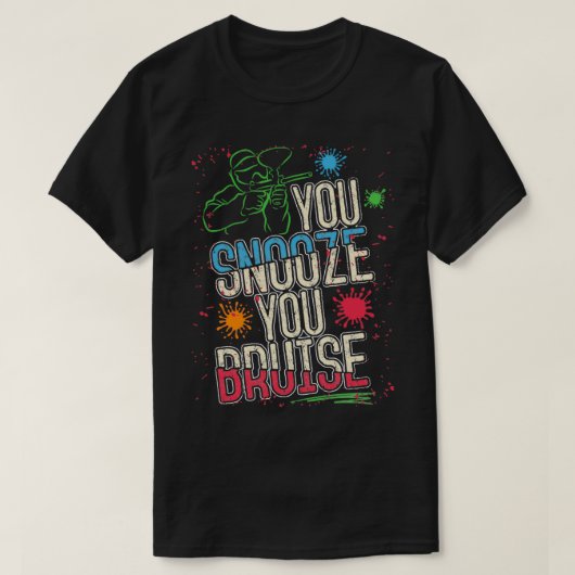 T-shirt Retro Paintball You Snooze You Bruise Paint Ballon (Design devant)