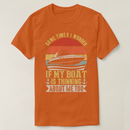 T-shirt Rétro Parfois Je Me Demande Si Mon Bateau Pense Ab (Design devant)
