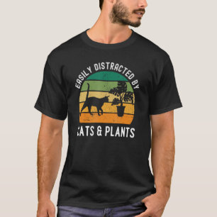 T-shirt Rétro Pet Cat Plant Easily Distracted By Plants &