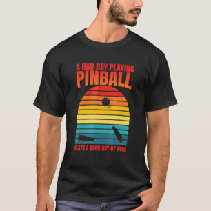 T-shirt Retro Pinball Beats Work Arcade Machine