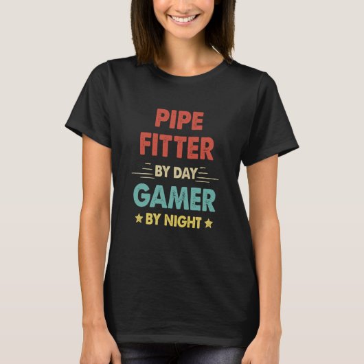 T-shirt Retro Pipe Fitter By Day Gamer By Night (Devant)
