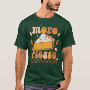 T-shirt Retro Plus S'Il Vous Plaît Citrouille Pie Automne