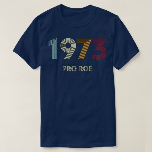 T-shirt Retro Pro Roe 1973 (Design devant)