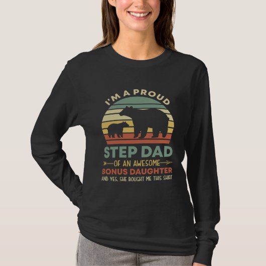 T-shirt Retro Proud Step Dad Of An Awesome Bonus Daughter  (Devant)