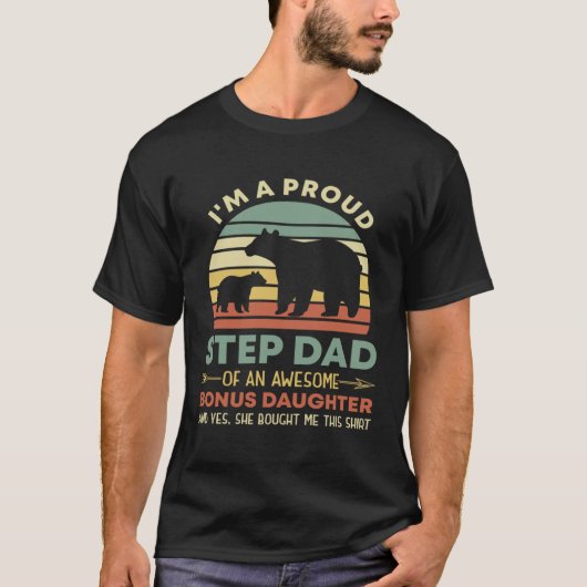 T-shirt Retro Proud Step Dad Of An Awesome Bonus Daughter  (Devant)