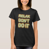 T-shirt Retro Relax Don't Do It  80's (Devant)