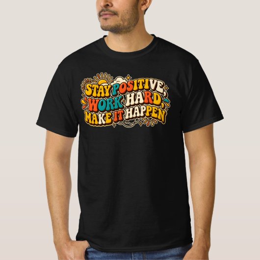 T-Shirt Rétro Restez Positif (Devant)