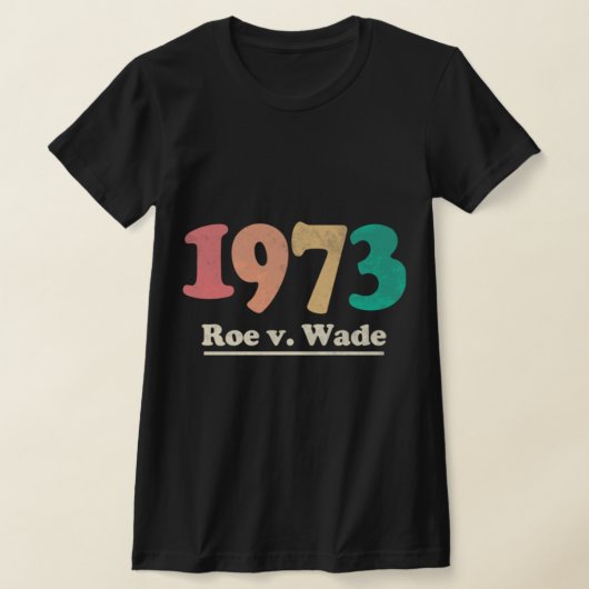 T-shirt Retro Roe v Wade Roe V Wade (Poser)