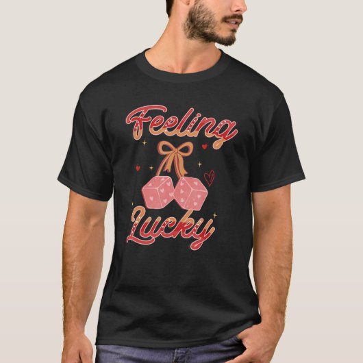 T-shirt Retro Se Sent Lucky Dice Femmes Heureux Valentines (Devant)