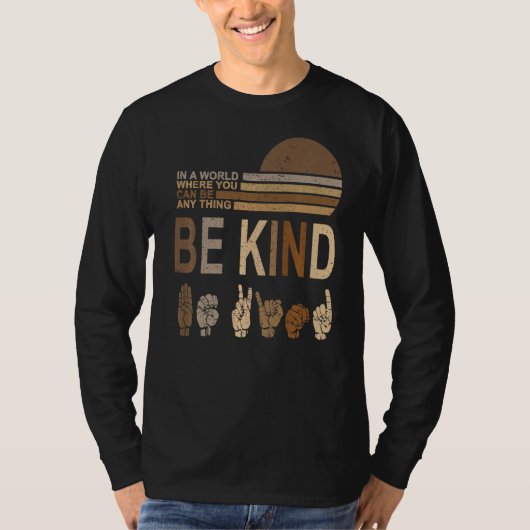 T-shirt Retro Sign Language Be Kind Human Women Rights Ant (Devant)