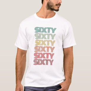T-shirt Retro SIXTY Vintage 60E Anniversaire Bonjour 60 So