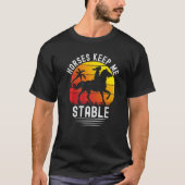T-shirt Retro Sunset Horses Keep Me Stable  Horses (Devant)