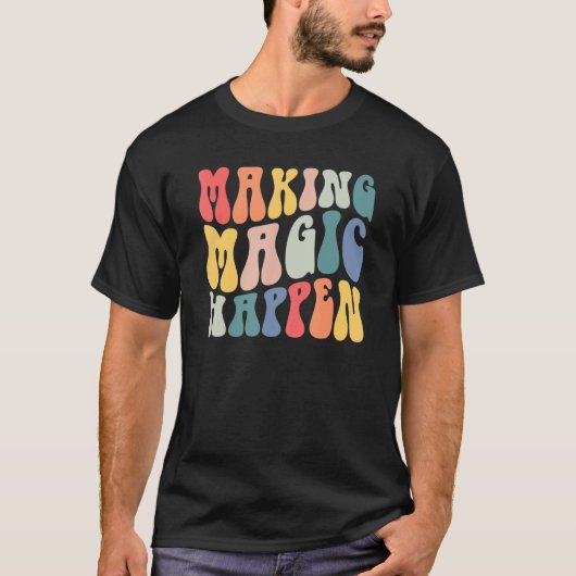 T-shirt Retro Super Making Magic Happen Correspondant Fami (Devant)