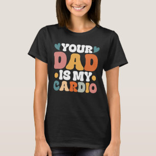 T-shirt Retro Super Votre Père Est Mon Cardio