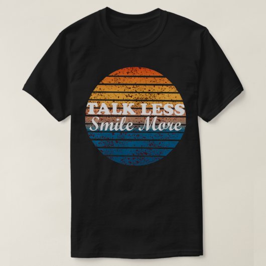 T-shirt Retro Talk Less Smile More  (Design devant)
