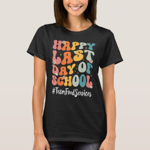 T-shirt Retro Team Food Services Joyeux Dernier Jour De L'