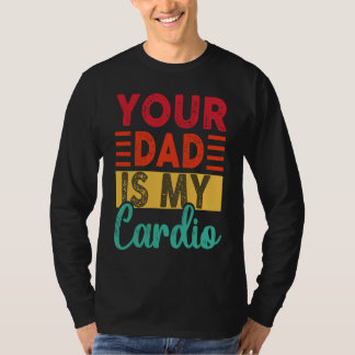 T-shirt Retro Ton Père Est Mon Cardio  Vêtement de Sport V