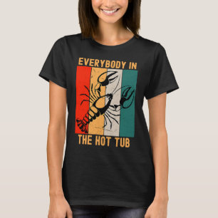 T-shirt Rétro Tout le monde dans le jacuzzi mange des écre