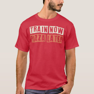 T-shirt Retro Train Now Pizza Plus Tard Funny Maman Vie