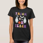 T-shirt Retro Trick Or Teach Ghost Teacher Halloween Costu (Devant)