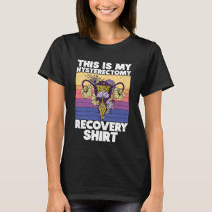 T-shirt Retro Uterus Support Hystérectomie Produit de récu