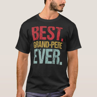 T-shirt Retro Vintage Best Grand Pere Ever New Papa Life F