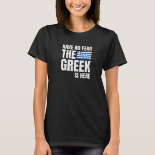 T-shirt Rétro Vintage Have No Fear The Greek Is Here