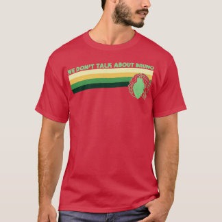 T-shirt Retro Vintage Nous ne parlons pas de Bruno